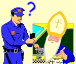 <div align="justify">¿Quien es?, pregunta el sargento. ¡No lo se!", responde el policía, "¡pero el Papa es su conductor!</div>